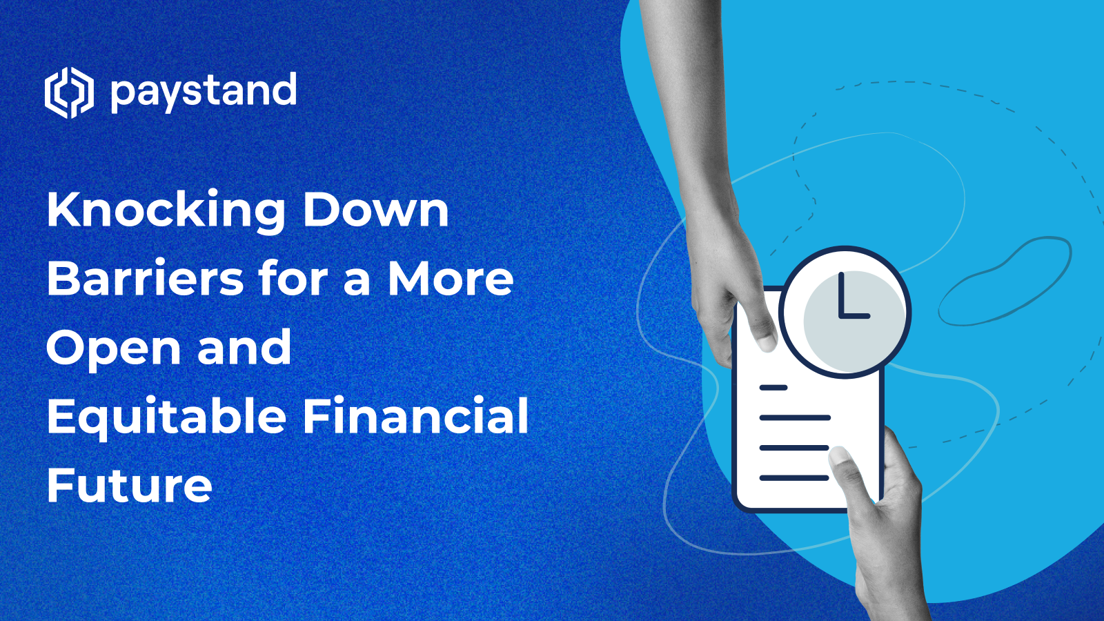 Knocking Down Barriers for a More Open and Equitable Financial Future