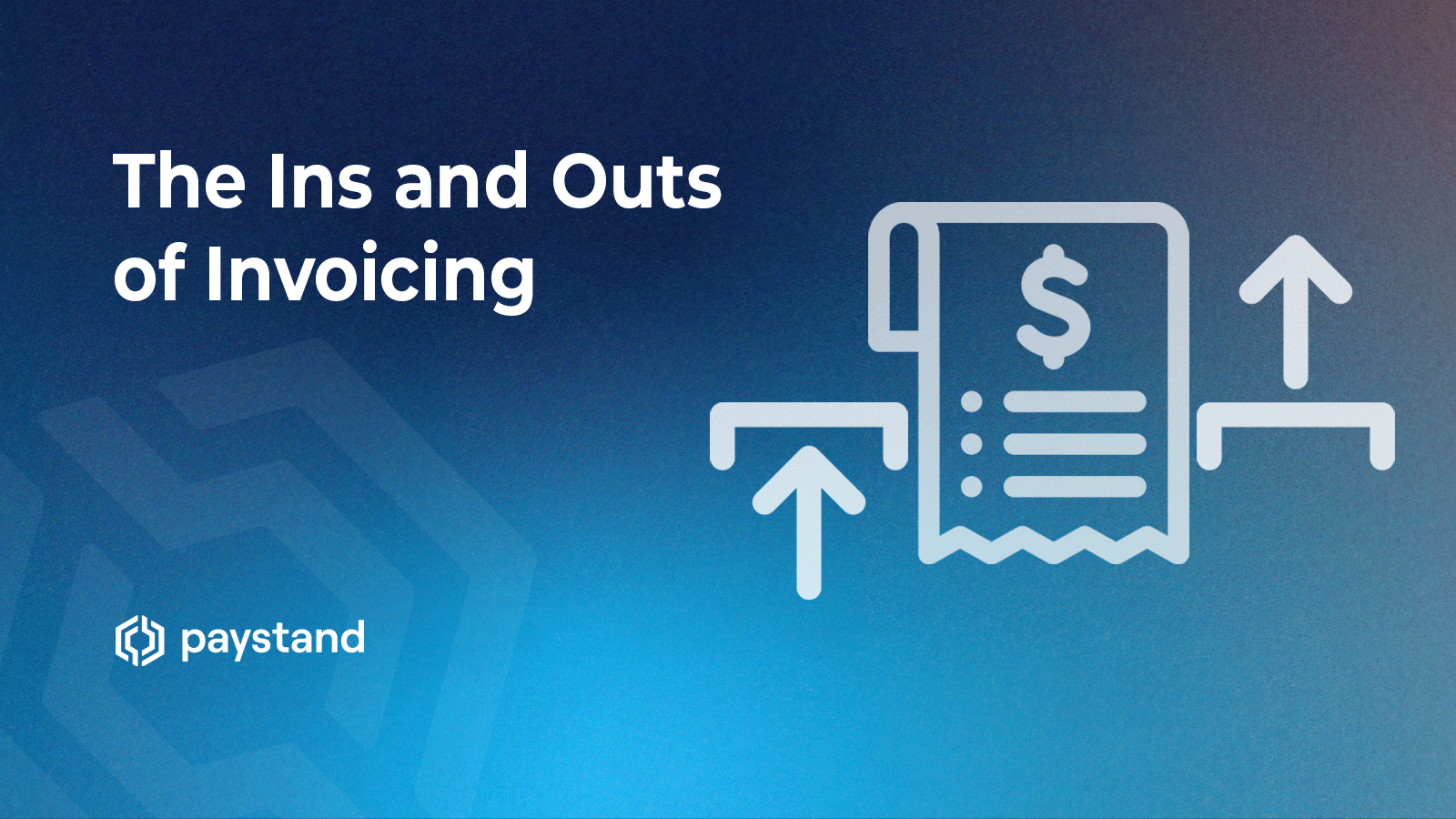 The Ins and Outs of Invoicing